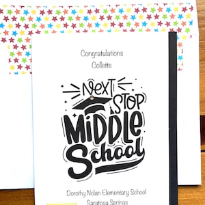 Moving From Elementary School To Middle School Card-Personalized With Name-Year-School