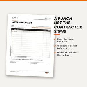 May include: A white printed document titled YOUR PUNCH LIST with columns for room, area, and repair details. The form includes fields for project, contractor, and date, with a signature line at the bottom for the contractor and homeowner to sign.
