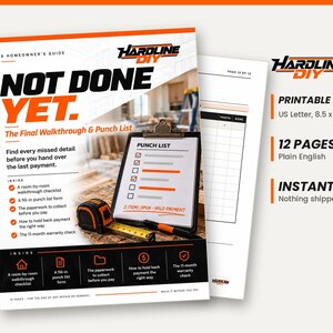 May include: A 12-page printable PDF homeowner's guide titled Hardline DIY Not Done Yet: The Final Walkthrough & Punch List. The document features a checklist, punch list form, and instructions for 8.5 x 11 inch US Letter paper format.