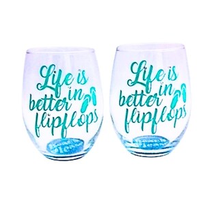Life is Better in Flip Flops, Flip Flop Glass Set of 2, Beach Please ...