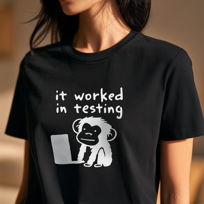 It Worked in Testing Monkey T-shirt Programmer Developer Humor Tee ...
