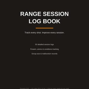 Puede incluir: Una portada de libro de registro digital negra con texto blanco que dice RANGE SESSION LOG BOOK, Track every shot. Improve every session., 50 detailed session logs, Firearm, ammo & conditions tracking, Group size & malfunction records.