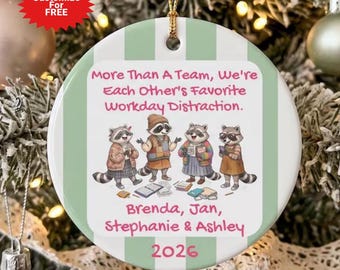 Funny Coworker Christmas Ornament, Team Gift, Office Humor, Work Bestie Gift, Raccoon Ornament, Work Team Ornament Teacher