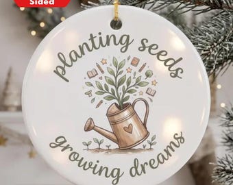Teacher Keepsake Ornament Teacher Appreciation Gift Plant Lovers Christmas Gift Inspirational