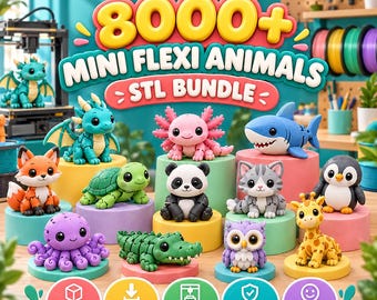 May include: A digital graphic featuring 8000+ Mini Flexi Animals STL Bundle text. The image displays various 3D printed articulated animal figures including a dragon, axolotl, shark, fox, turtle, panda, cat, penguin, octopus, crocodile, owl, and giraffe.