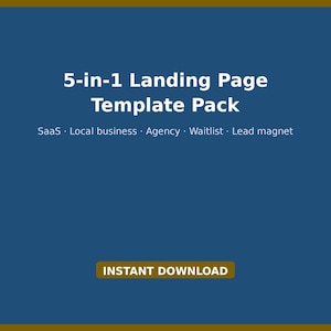 以下が含まれることがあります： ダークブルーの背景に白い文字で「5-in-1 Landing Page Template Pack」と書かれたデジタル画像。その下に、SaaS、Local business、Agency、Waitlist、Lead magnetと小さな白い文字で記載されています。オレンジ色のボタンには「INSTANT DOWNLOAD」と表示されています。