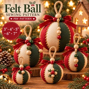 May include: A Felt Ball Sewing Pattern PDF Pattern featuring five spherical ornaments in varying sizes from 3 to 7 inches. Each ornament is constructed from red, green, and cream felt panels joined by visible stitching, topped with a jute loop, red velvet bow, and wooden beads.