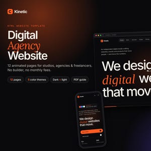 May include: A digital agency website HTML template featuring 12 animated pages, 5 colour themes, and a PDF guide. The display shows a laptop and smartphone interface with the text Kinetic, We design digital websites that move.