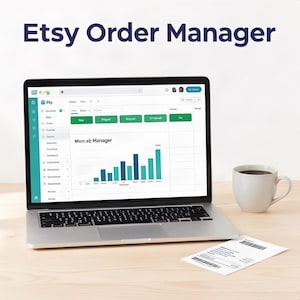 May include: A laptop displaying an Etsy Order Manager dashboard with a bar chart, next to a white coffee mug and a shipping label. The screen shows navigation menus, status buttons labeled New, Shipped, and Completed, and a Market Manager graph.