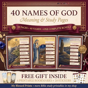 May include: A digital bundle titled 40 Names of God Meaning & Study Pages featuring three illustrated study sheets, four bookmarks, and twenty stickers. The pages display religious imagery, text, and gold-toned accents on a dark background.