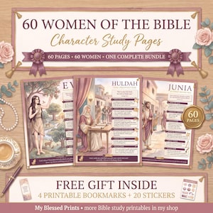May include: A digital bundle titled 60 Women of the Bible Character Study Pages featuring three sample study sheets for Eve, Huldah, and Junia. The set includes 60 pages, 60 women, and a free gift of 4 printable bookmarks and 20 stickers.