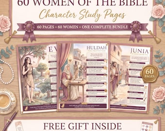 May include: A digital bundle titled 60 Women of the Bible Character Study Pages featuring three sample study sheets for Eve, Huldah, and Junia. The set includes 60 pages, 60 women, and a free gift of 4 printable bookmarks and 20 stickers.