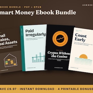 May include: A digital bundle of four ebooks titled Smart Money Ebook Bundle, including Small Stakes, Real Assets, Paid Irregularly, Crypto Without the Casino, and Coast Early, featuring graphic covers in brown, white, black, and cream.