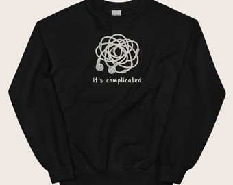 It's Complicated Sweatshirt, Tangled Earphones Unisex Sweatshirt, Endless Minimalist Gift