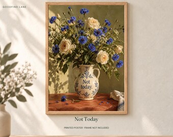 Not Today Poster, Retro Wall Art, 50x70 cm Unframed Matte Print