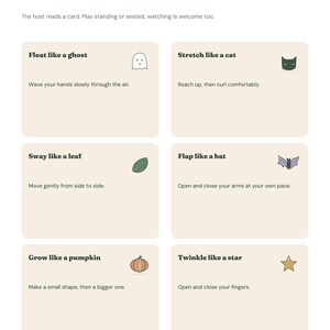 May include: A printable sheet of movement cards titled Move in your own way, featuring six rectangular boxes with instructions and icons: a ghost, cat, leaf, bat, pumpkin, and star. Each card includes text prompts for physical actions.