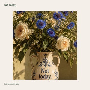 Not Today Poster, Retro Wall Art, 50x70 cm Unframed Matte Print image 3