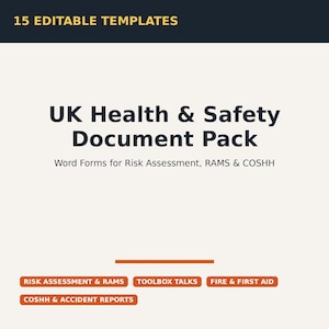 May include: A digital document pack featuring 15 editable templates titled UK Health & Safety Document Pack, including Word forms for Risk Assessment, RAMS, and COSHH. Additional labels include Risk Assessment & RAMS, Toolbox Talks, Fire & First Aid, and COSHH & Accident Reports.
