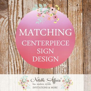 Matching Sign - Welcome sign - Centerpiece sign - Sign for Instructions - etc - Choose your invitation and matching card