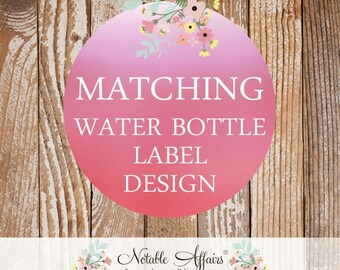 Matching Water Bottle Labels - 8x2 inches - Choose your invitation and matching water bottle label