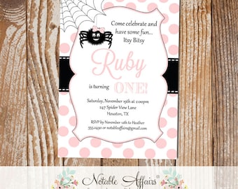 May include: Pink and white polka dot invitation with a black spider and the text "Come celebrate and have some fun... Itsy Bitsy Ruby is turning ONE!"  Saturday, November 19th at 2:00pm 247 Spider View Lane Houston, TX RSVP by November 12th to Heather 555-2490 or notableaffairs@gmail.com