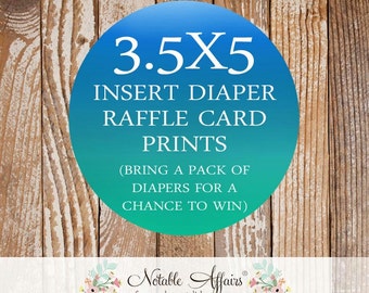 Printing for Diaper Raffle cards - please bring a pack of diapers for a chance to win - 3.5x5 cards printed only