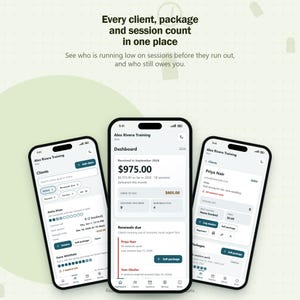 May include: Three smartphones displaying a mobile application interface for client management. The screens show dashboards with text including 'Every client, package and session count in one place', 'Alex Rivera Training', 'Dashboard', 'Clients', and 'Renewals due', alongside financial data and lists of client names.