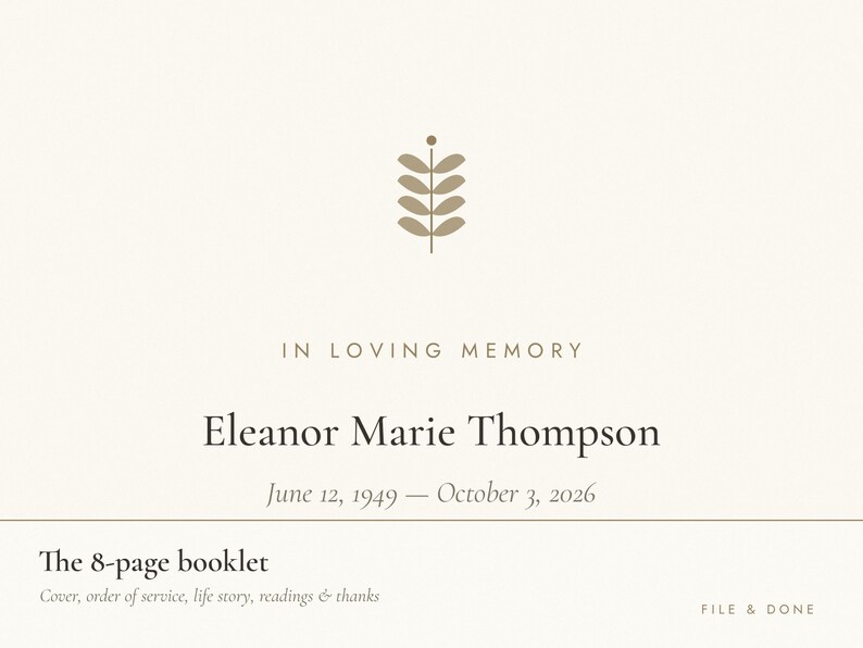 May include: An 8-page booklet cover featuring a cream background with a brown leaf icon, the text IN LOVING MEMORY, the name Eleanor Marie Thompson, and the dates June 12, 1949 &ndash; October 3, 2026. The bottom includes text about the booklet contents.