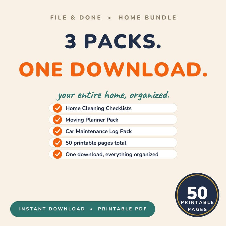 Pu&ograve; includere: Un pacchetto digitale per l'organizzazione domestica intitolato FILE & DONE HOME BUNDLE. Il testo recita 3 PACKS. ONE DOWNLOAD. your entire home, organized. Include liste di pulizia, un pianificatore di traslochi, un registro auto e 50 pagine.