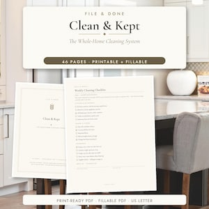 May include: A 46-page printable and fillable cleaning system titled Clean & Kept. The document includes a weekly cleaning checklist with sections for daily routines, rooms, and chores, presented in a clean, professional layout on US Letter paper.