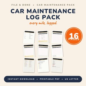 May include: A car maintenance log pack featuring 16 pages of printable US letter documents. The text reads FILE & DONE, CAR MAINTENANCE LOG PACK, every mile, logged, and 16 PAGES. The layout includes nine individual document sheets with grids.