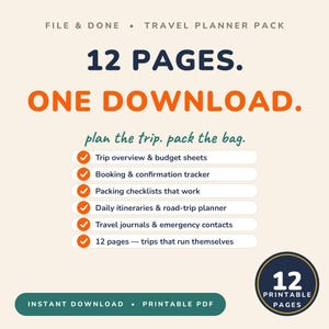 May include: A digital travel planner pack featuring the text FILE & DONE TRAVEL PLANNER PACK, 12 PAGES. ONE DOWNLOAD., plan the trip. pack the bag., and a list of six items including trip overview, booking tracker, and packing checklists.