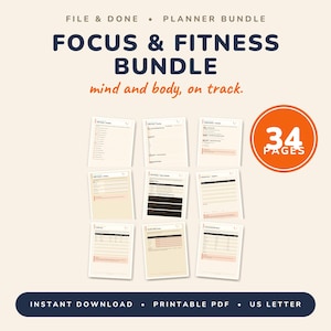 May include: A digital planner bundle titled Focus & Fitness Bundle with the text mind and body, on track. The graphic displays nine individual page layouts and an orange circular badge stating 34 PAGES. The bottom text reads INSTANT DOWNLOAD, PRINTABLE PDF, US LETTER.