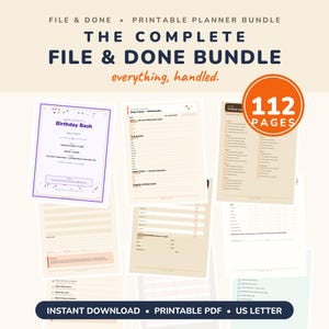 May include: A printable planner bundle titled The Complete File & Done Bundle with 112 pages. The collection includes various templates such as a birthday invitation, daily focus sheets, and task lists. The text includes Instant Download, Printable PDF, and US Letter.