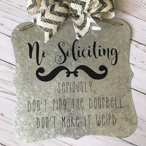 No Soliciting sign / Funny door sign / Don&#39;t ring doorbell / Don&#39;t make it weird / Hanging door sign