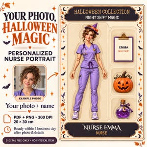 May include: A personalized digital portrait featuring a nurse doll in purple scrubs with a witch hat, a clipboard labeled EMMA NIGHT SHIFT, a jack-o'-lantern, and a purple potion bottle. The design includes text like YOUR PHOTO, HALLOWEEN MAGIC.