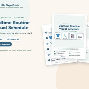 May include: A printable Bedtime Routine Visual Schedule set by Little Steps Prints. The documents feature step-by-step icons for tasks like pajamas, brushing teeth, and reading, with text labels, checklists, and boards for daily routines.