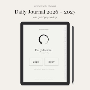 May include: A digital tablet displaying a Daily Journal 2026 + 2027 interface with a black circular zen brush stroke icon, text reading Meditate with Drawing, and a side navigation bar. A dark gray stylus is positioned vertically to the right.