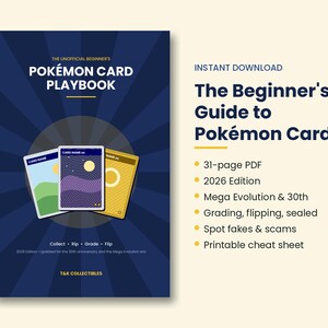 Puede incluir: Un PDF de 31 páginas titulado The Unofficial Beginner's Pokémon Card Playbook 2026 Edition. La portada muestra tres cartas coleccionables estilizadas sobre un fondo azul oscuro con rayos de sol, con texto sobre clasificación, reventa y falsificaciones.