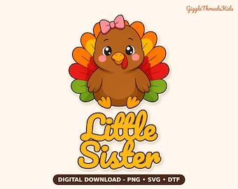Diseño de pavo para hermana pequeña en formato SVG y PNG, ideal para camisetas de Acción de Gracias (descarga digital).