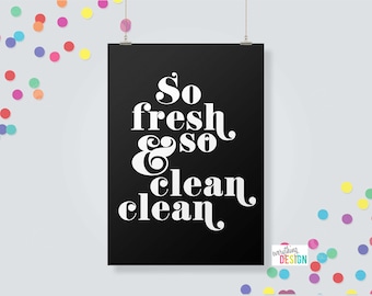 So Fresh and So Clean poster, multiple sizes available