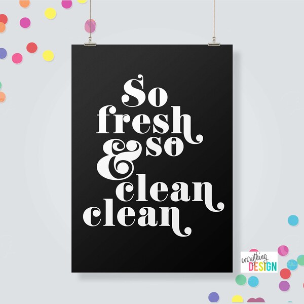 So Fresh and so Clean Clean Etsy