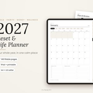 Op de afbeelding: Een digitale 2027 Reset & Life planner op een tabletscherm, met een januari-kalenderindeling en secties voor doelen, gewoontes, geld en welzijn. De interface bevat navigatietabs, 146 invulbare pagina's en opties voor iPad, printbare versies, A4 en US Letter.
