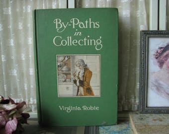 1912 Antique Collector's Guide Book, Virginia Robie