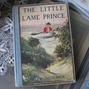 Antique Children&#39;s Book, The Little Lame Prince, Works Of Miss Mulock, Vintage Children&#39;s Books