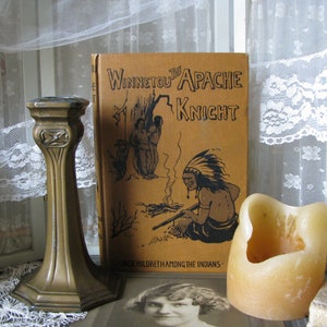 Antique Book, &quot;Winnetou The Apache Knight&quot; , Antique Literature Book, Antique Novel, Literary Fiction, Marion Ames Taggart