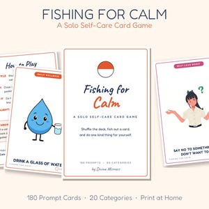 May include: A set of white cards for the Fishing for Calm solo self-care card game. The cards feature orange borders, text instructions, a blue water drop illustration, and a person shrugging. The main card displays the title, 180 prompts, and 20 categories.