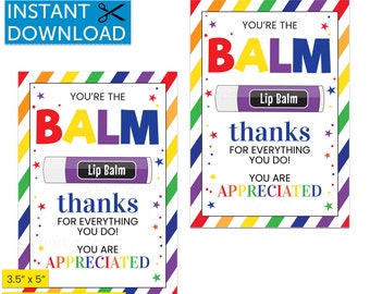Lip Balm Holder, You're The Balm, Lip Balm Card, Lip Balm Gift Tag, Teacher, Friend, Baby Sitter Appreciation, Thank you Tag