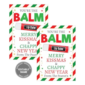 Lip Balm Holder, Chapstick, You're the Balm, Stocking Stuffers, Christmas Classroom Favors, Teacher Appreciation Printable