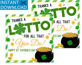 St. Patrick's Day Tags, Lottery Ticket Gift, Teacher Gift, Coworker Gift, Realtor Pop By, Nurse, Staff, Client, Thanks A Lotto